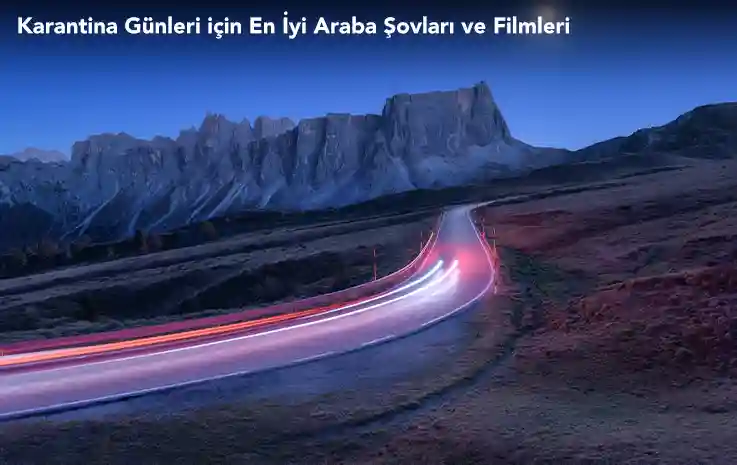 Karantina Günleri İçin En İyi Araba Şovları ve Filmleri