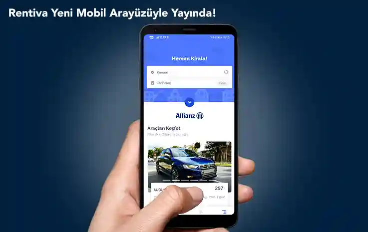 Rentiva Yeni Mobil Arayüzüyle Yayında!
